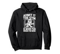 Admit It The Gym is More Fun When I'm Here Divertente Allenamento Felpa con Cappuccio