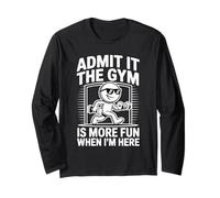 Admit It The Gym is More Fun When I'm Here Divertente Allenamento Maglia a Manica