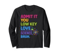 Admit It You Low Key Love Science Bruh Physics Teacher Pun Maglia a Manica