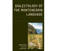 Adnan Cirgic Dialectology of the Montenegrin Language (Copertina rigida)
