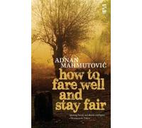 Adnan Mahmutović How to Fare Well and Stay Fair (Tascabile)