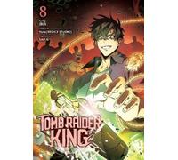 Adnazeer Macalangcom Yuns(REDICE STUDIO) Tomb Raider King, Vol. 8 (Tascabile)