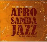 Adnet, Mario & Philippe Baden Powell - Afrosambajazz: The Music Of Baden Powell