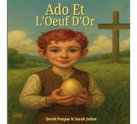 Ado Et L'Oeuf D'Or