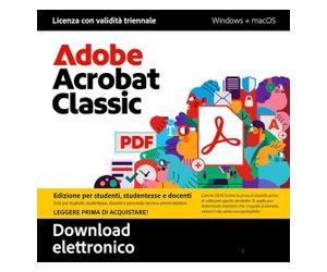 Adobe Acrobat Classic edizione studenti e insegnanti 1 utente 3 anni