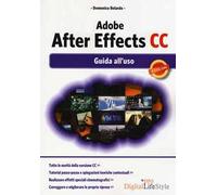 Adobe After Effects Cc: Guida All'uso