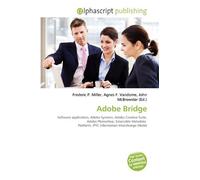 Adobe Bridge: Software application, Adobe Systems, Adobe Creative Suite, Adobe Photoshop, Extensible Metadata Platform, IPTC Information Interchange Model