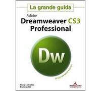 Adobe Dreamweaver CS3 Professional. La grande guida. Con CD-ROM