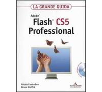 Adobe Flash CS5 professional. La grande guida. Con DVD-ROM