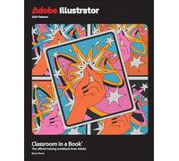Brian Wood Adobe Illustrator Classroom in a Book 2024 Release (Tascabile)