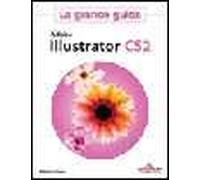 Adobe Illustrator CS2. La grande guida