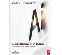 Adobe Illustrator CS5. Classroom in a book