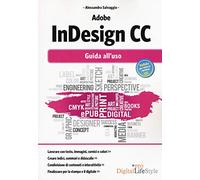 Adobe InDesign CC. Guida all'uso