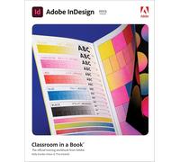 Adobe InDesign Classroom in a Book (2023 Release) (Classroom in a Book)