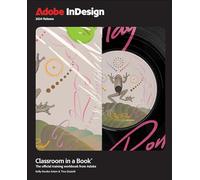 Adobe Indesign Classroom in a Book 2024 Release by Kelly Kordes Anton