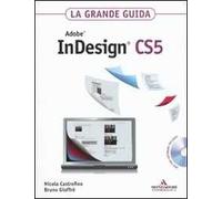 Adobe InDesign CS5. La grande guida. Con DVD-ROM