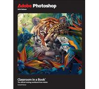 Adobe Photoshop Classroom in a Book 2024 Release by Chavez, Conrad