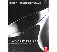 Adobe Photoshop Lightroom 3 Classroom in a Book: The Official Training Workbook from Adobe Systems