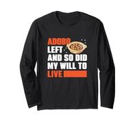 Adobo ha lasciato e così ha fatto la mia spinta a vivere divertenti fan di Adobo Dish Maglia a Manica