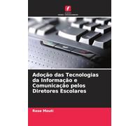 Adoção das Tecnologias da Informação e Comunicação pelos Diretores Escolares