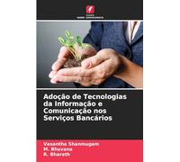 Adoção de Tecnologias da Informação e Comunicação nos Serviços Bancários
