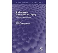 Adolescence: From Crisis to Coping: A Thirteen Nation Study