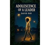 Adolescence Of A Leader