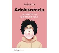 Adolescencia: La edad de los grandes cambios