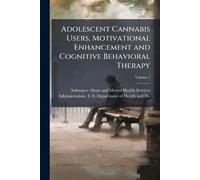 Adolescent Cannabis Users, Motivational Enhancement and Cognitive Behavioral Therapy