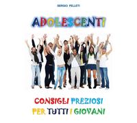 Adolescenti di Sergio Felleti, 2017, Youcanprint