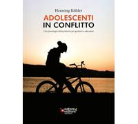 Adolescenti in conflitto. Una psicologia della pubertà per genitori e educatori