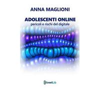 Adolescenti online: pericoli e rischi del digitale