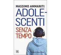 Adolescenti senza tempo