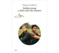 Adolescenza e altri miti da sfatare. Nuova ediz.
