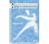 Adolescenza e psicoanalisi (2020). Vol. 1: Approdi.