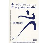 Adolescenza e psicoanalisi (2022). Vol. 1: Ventanni