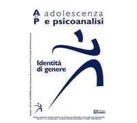 Adolescenza e psicoanalisi (2024). Vol. 2: Identità di genere