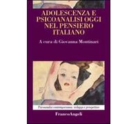 Adolescenza e psicoanalisi oggi nel pensiero italiano