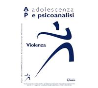 Adolescenza e psicoanalisi. Violenza (2025) (Vol. 2)