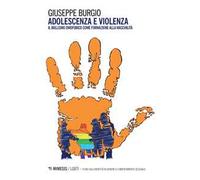 Adolescenza e violenza. Il bullismo omofobico come formazione alla maschilità