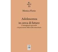 Adolescenza in cerca di futuro. Dai Millennials ai Centennials: modelli di comunicazione, disagi sociali e prodotti culturali