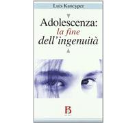 Adolescenza. La fine dell'ingenuità