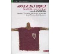 Adolescenza liquida. Nuove identità e nuove forme di cura