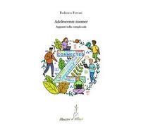 Adolescenze zoomer. Appunti sulla complessità