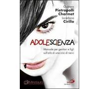 AdoleScienza. Manuale per genitori e figli sull'orlo di una crisi di nervi