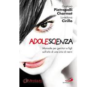 AdoleScienza. Manuale per genitori e figli sull'orlo di una crisi di nervi