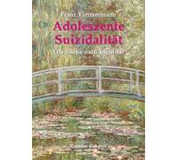 Adoleszente Suizidalität: Die Suche nach Identität