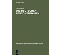 Adolf Bach Die deutschen Personennamen (Copertina rigida)