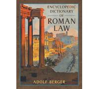 Adolf Berger Encyclopedic Dictionary of Roman Law (Copertina rigida)