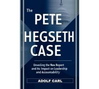 Adolf Carl The Pete Hegseth Case (Tascabile)
